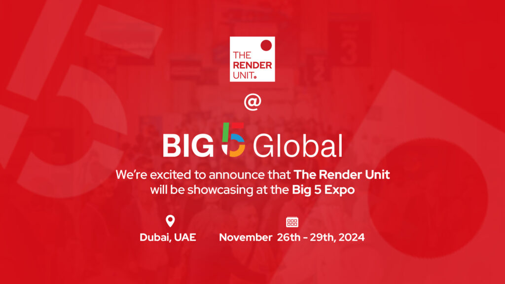 Big 5 Global, Dubai Event Banner of The Render Unit.